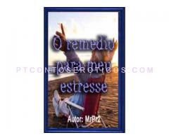 O Remédio para meu estresse. 2